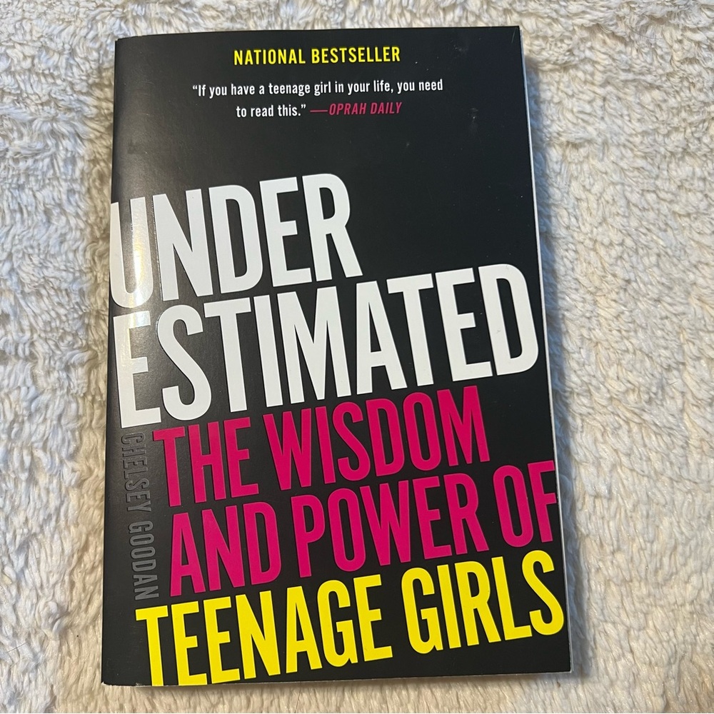 🌴Underestimated: The Wisdom and Power of Teenage Girls by Chelsey Goodan Book